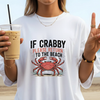 If Crabby Please Return to the Beach DTF Transfer